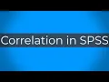Correlation Test and Analysis in SPSS