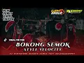 Lagu DJ BANTENGAN ‼️ ( BOKONG SEMOK ) STYLE VELOCITY | VIRAL TIK TOK | REMIX BOLEXZZSQRPNT