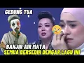 Download Lagu Viral !! Nyanyikan lagu gedung tua membuat Lesti menangis lagi