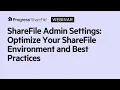 ShareFile Admin Settings Optimize Your Sharing Environment Best Practices
