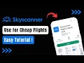 How to Use Skyscanner for Cheap Flights