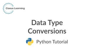 Python Basics 101 - Data Type Conversions