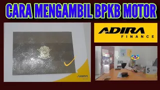 Download Cara Mengambil BPKB Motor Untuk Kredit Yang Sudah Lunas | Leasing Adira  Finance | Mudah Banget MP3