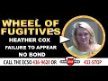 Wheel of Fugitives Episode 477 Heather Cox