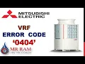 MITSUBISHI VRF ERROR CODE 0404 ENGLISH