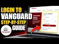 How to login to Vanguard for fund details and retirement accounts - Detailed Guide