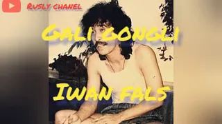 Download Iwan Fals - Gali Gongli ( lirik ) MP3