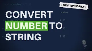 DevTips Daily Convert a number to a string in JavaScript