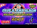 Download Lagu NEW NONSTOP VOL.3 2025 | BREAKLATIN DISCO| DJ DAVE A.RMX