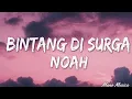 Bintang Di Surga - NOAH | Lirik