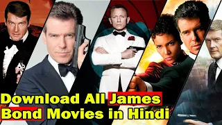 james bond movies download in hindi in hd quality all james bond movie 