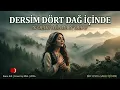 IN THE MIDST OF THE FOUR MOUNTAINS OF DERSİM - Folk Song with Female Vocals / Tunceli / Suno AiX ...