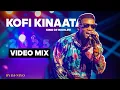 Download Lagu Kofi Kinaata 🎸 Video Mix 2025 🎧vdj Niiyo {Made in Taadi}
