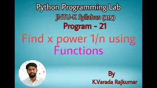 Python Programming Lab Program - 21 Find x power Using Functions