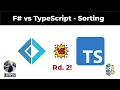 F vs TypeScript - Sorting Performance Round 2