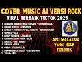 Lagu KOMPILASI LAGU MALAYSIA VERSI ROCK AI VIRAL TIKTOK 2025_PALING ENAK DI DENGAR