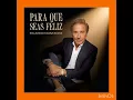 RICARDO MONTANER - PARA QUE SEAS FELIZ (LETRA) 2026