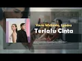 Yovie Widianto, Lyodra - Terlalu Cinta Lirik