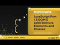 JavaScript part 1 5 DOM appendChild removeChild classList