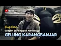 Download Lagu GELUNG KARANGBANJAR - Dedy Pitak  LAGU NGAPAK