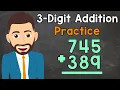 3-Digit Addition Practice Elementary Math with Mr J