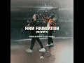 Firm Foundation (He Won't) (feat. Chandler Moore & Cody Carnes) - Maverick City Music