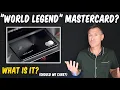 NEW World Legend Mastercard Credit Card Tier Announced When World Elite Just Isn t Enough