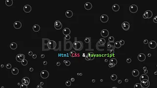 Animated Realistic Bubbles using Html CSS Vanilla Javascript