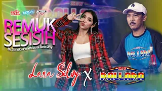 Download REMUK SESISIH - NEW PALLAPA X Lara Silvy - Ky Ageng Cak Met Bikin Goyang MP3