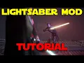 Jedi Fallen Order Lightsaber Mod Tutorial
