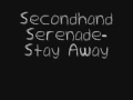 Lagu Stay Away by Secondhand Serenade w/ lyrics