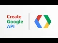 How to Create Google API API Key Client ID Client Secret