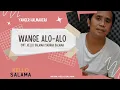 Download Lagu WANGE ALO - ALO | KELLO SALAMA (LAGU YANGER)