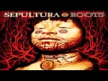 Download Lagu Sepultura - Roots Bloody Roots [HQ]