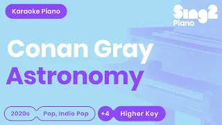 Download Conan Gray - Astronomy (Higher Key) Piano Karaoke MP3