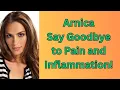 Download Lagu Arnica Miracle: Say Goodbye to Pain and Inflammation!