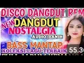 Download Lagu DISCO DANGDUT VIRAL//LAGU Nostalgia..cocok buat Goyang gaessss