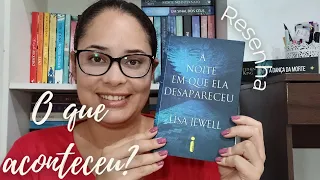 A noite em que ela desapareceu, Lisa Jewell