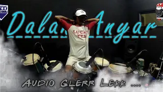 Download Audio Glerrr - Dalan Anyar - koplo - Jaranan - (COVER) - variasi New Pallapa MP3