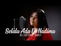 Download Lagu SELALU ADA DI NADIMU (OST FROM \