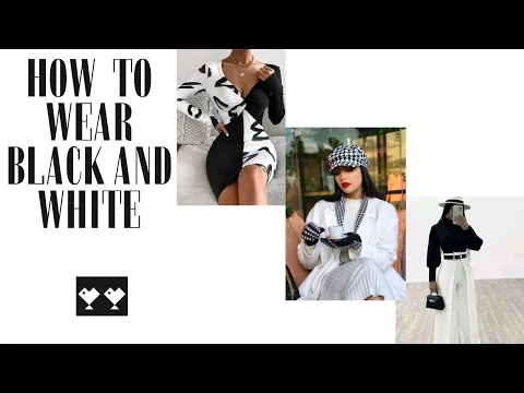 Download MP3 How to Wear Black & White 🤍🖤