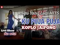 Ku Puja Puja - Koplo Jaipong Live Dangdut