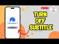 How To Turn Off Subtitles On Paramount Plus