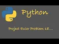 Project Euler Problem 18 Python