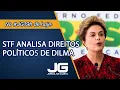 Download Lagu STF analisa direitos políticos de Dilma após impeachment - Jornal da Gazeta - 15/09/2023