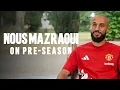 Mazraoui On The World Cup Pre-Season and New Signings