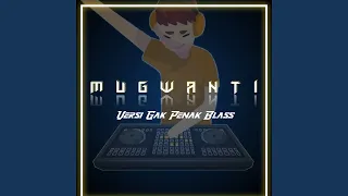 Download MUGWANTI Veris Gak Penak Blass MP3