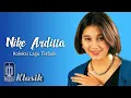 Download Lagu Koleksi Lagu Terbaik Nike Ardilla