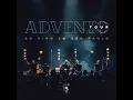 Das Trevas À Luz - Advento Tour Ao Vivo Em São Paulo
