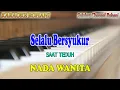 Download Lagu SELALU BERSYUKUR ll KARAOKE ROHANI ll KAMASEAN ll NADA WANITA G=DO